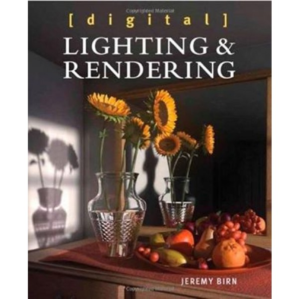 Lighting & Rendering - Arndt von Koenigsmarck (Rodenburg Verlag)